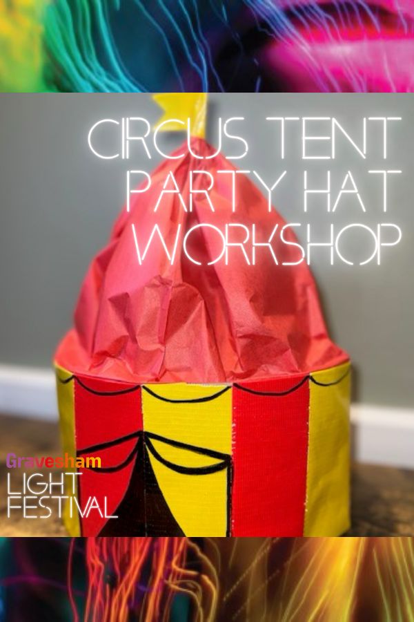  Circus Tent Party Hat Workshop - A Light Festival Event