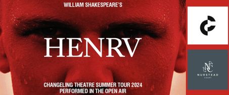 Henry V  by William Shakespeare, Outdoor Theatre at Nurstead Court